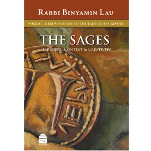 The Sages, Volume 2: From Yavneh to the Bar Kokhba Revolt – Rabbi Binyamin Lau Livres