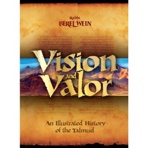Vision and Valour: An Illustrated History of the Talmud – Rabbi Berel Wein (Hardcover) Livres